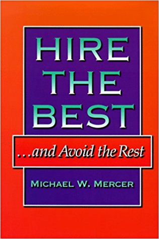 Hire the Best and Avoid the Rest