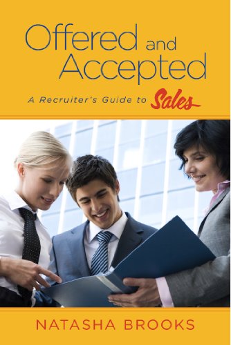Offered and Accepted: A Recruiter’s Guide to Sales